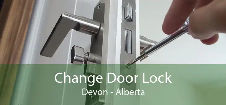 Change Door Lock Devon - Alberta