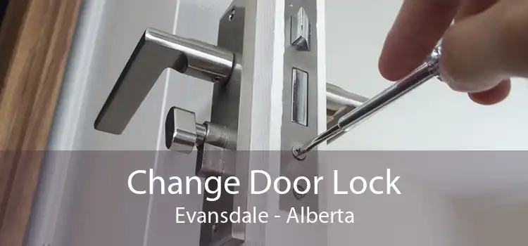 Change Door Lock Evansdale - Alberta