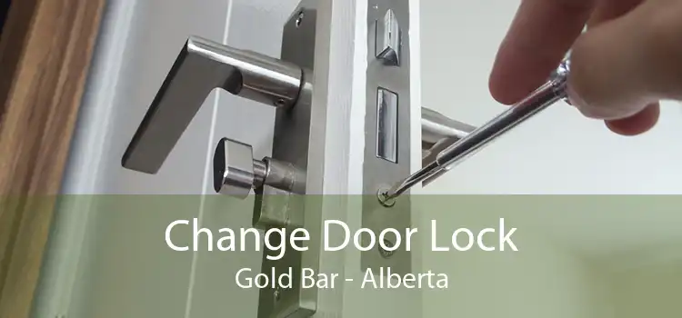 Change Door Lock Gold Bar - Alberta