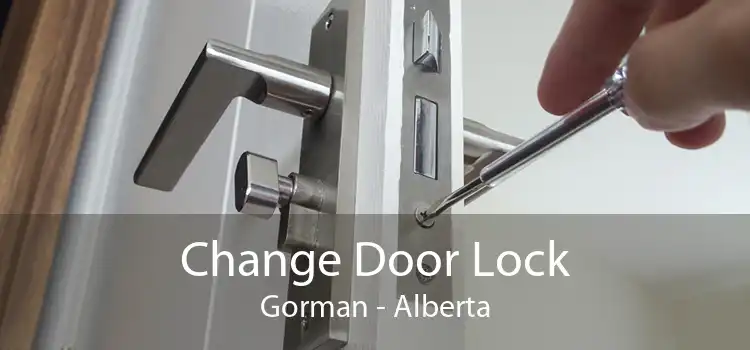 Change Door Lock Gorman - Alberta
