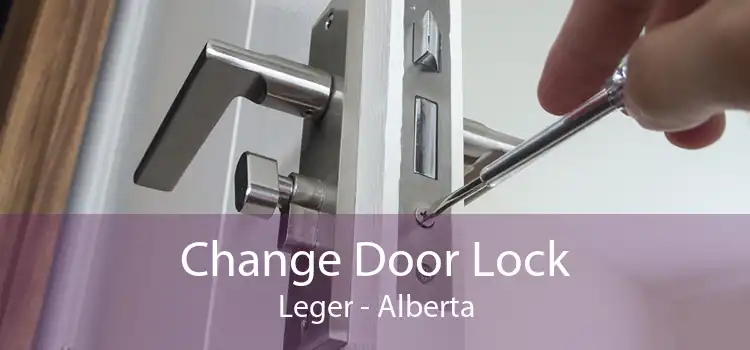 Change Door Lock Leger - Alberta
