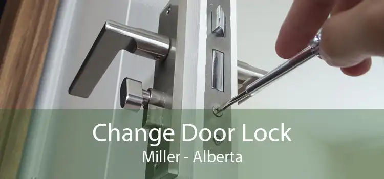 Change Door Lock Miller - Alberta