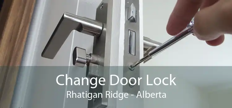 Change Door Lock Rhatigan Ridge - Alberta