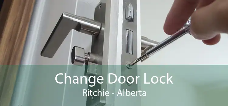 Change Door Lock Ritchie - Alberta