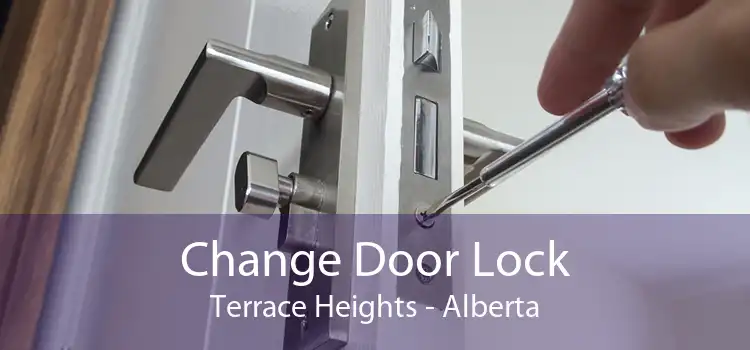 Change Door Lock Terrace Heights - Alberta