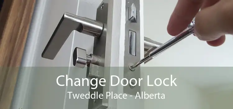 Change Door Lock Tweddle Place - Alberta