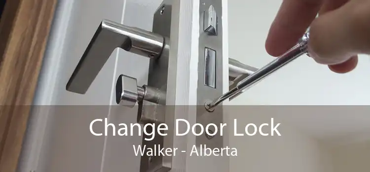 Change Door Lock Walker - Alberta
