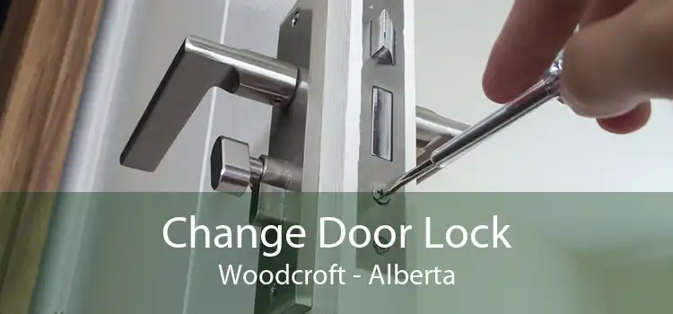 Change Door Lock Woodcroft - Alberta