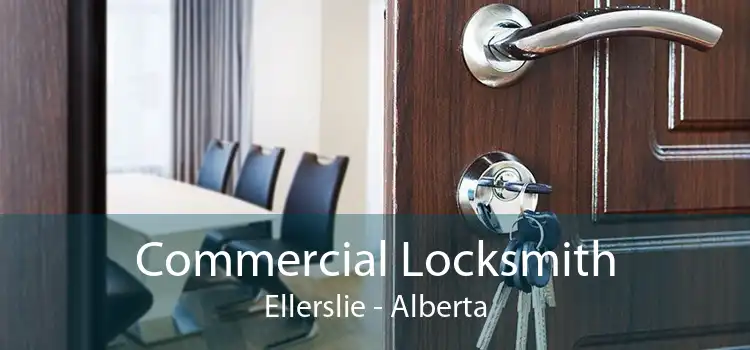Commercial Locksmith Ellerslie - Alberta