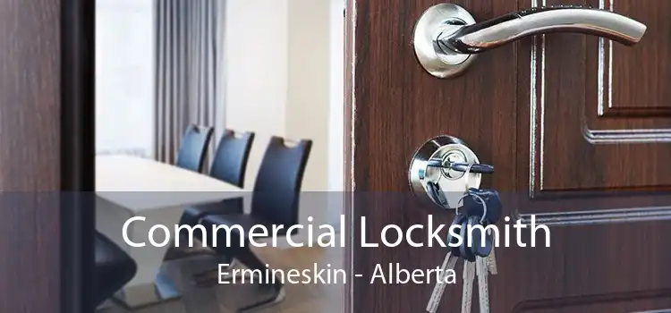 Commercial Locksmith Ermineskin - Alberta
