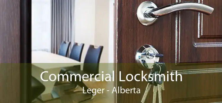 Commercial Locksmith Leger - Alberta