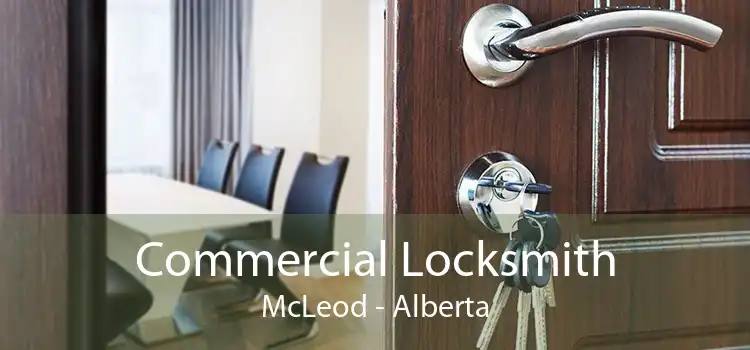 Commercial Locksmith McLeod - Alberta