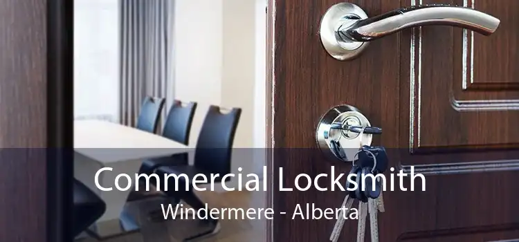 Commercial Locksmith Windermere - Alberta