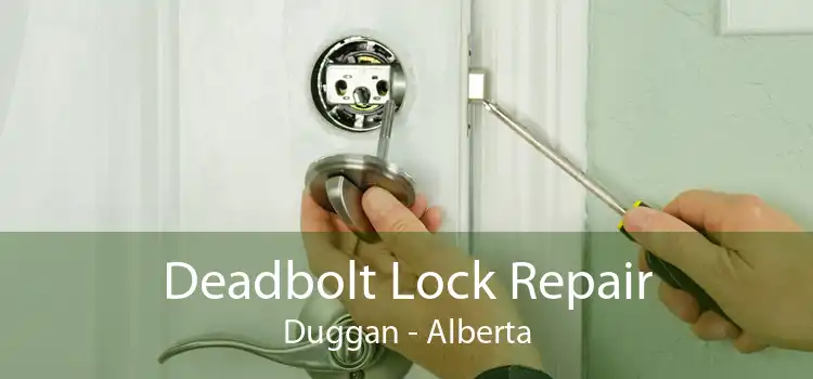Deadbolt Lock Repair Duggan - Alberta