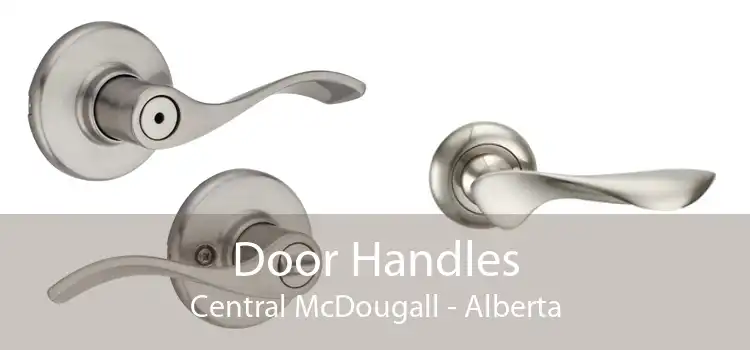 Door Handles Central McDougall - Alberta