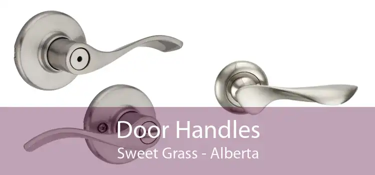 Door Handles Sweet Grass - Alberta
