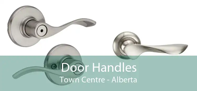 Door Handles Town Centre - Alberta