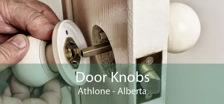 Door Knobs Athlone - Alberta
