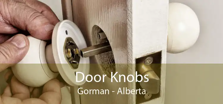 Door Knobs Gorman - Alberta