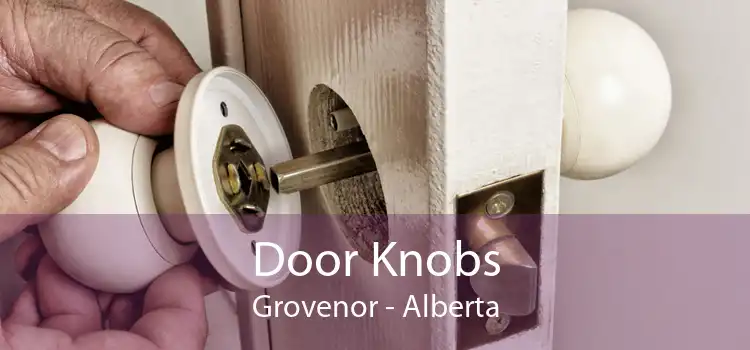 Door Knobs Grovenor - Alberta