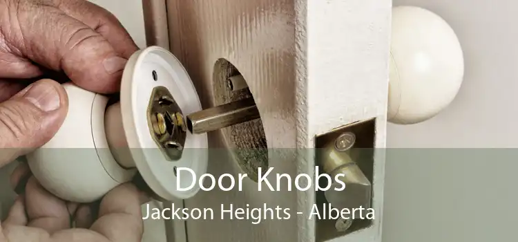 Door Knobs Jackson Heights - Alberta