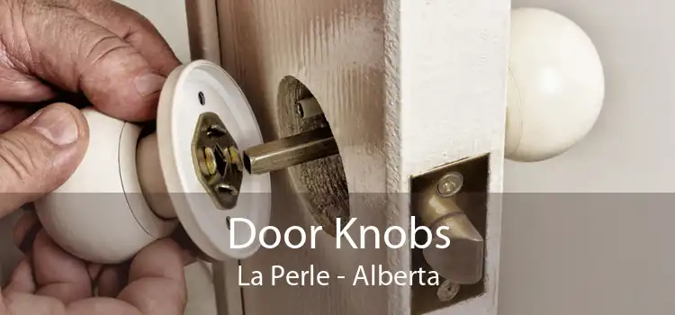 Door Knobs La Perle - Alberta