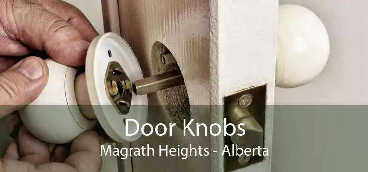 Door Knobs Magrath Heights - Alberta