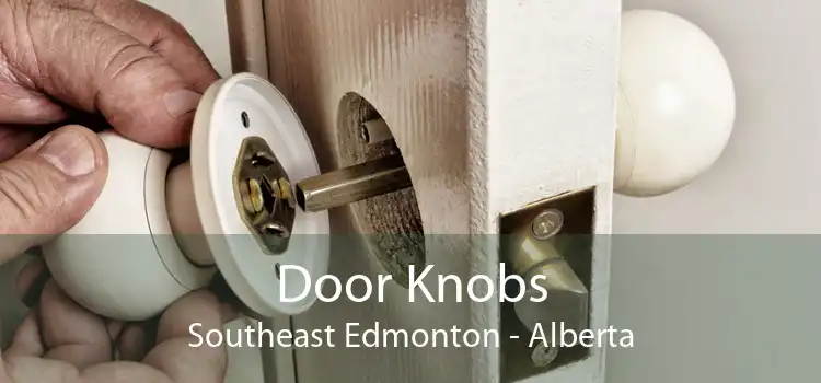 Door Knobs Southeast Edmonton - Alberta