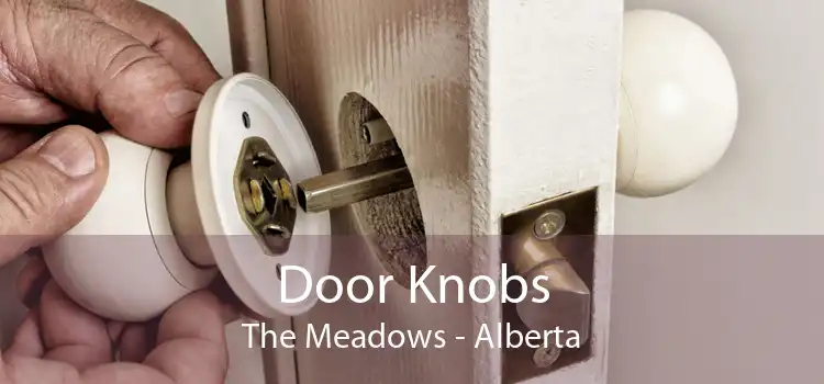 Door Knobs The Meadows - Alberta
