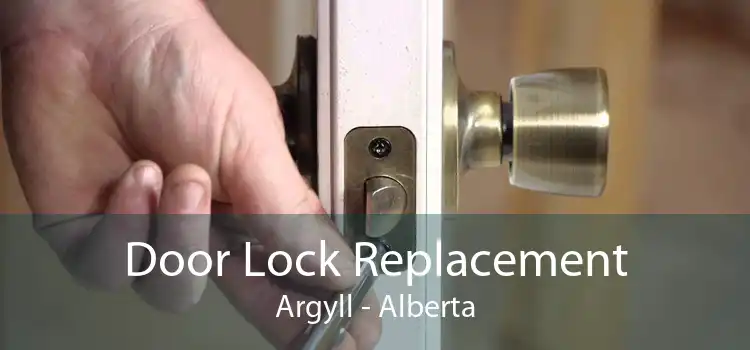 Door Lock Replacement Argyll - Alberta