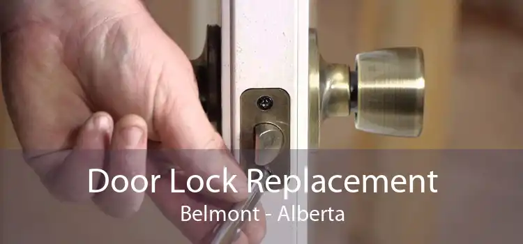Door Lock Replacement Belmont - Alberta