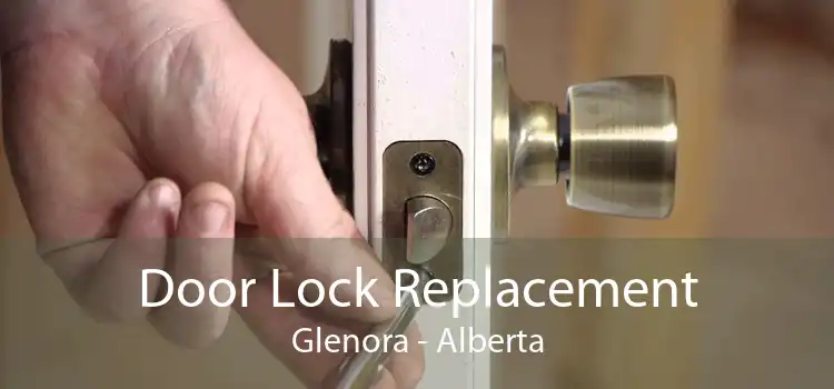 Door Lock Replacement Glenora - Alberta