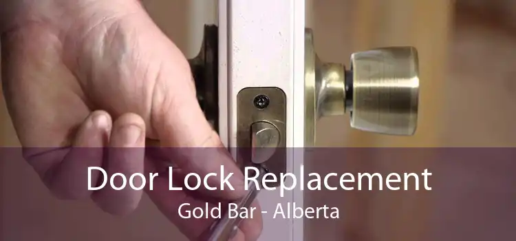 Door Lock Replacement Gold Bar - Alberta