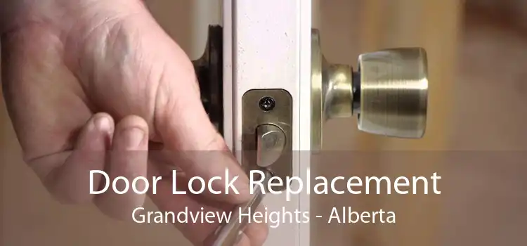 Door Lock Replacement Grandview Heights - Alberta