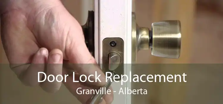Door Lock Replacement Granville - Alberta