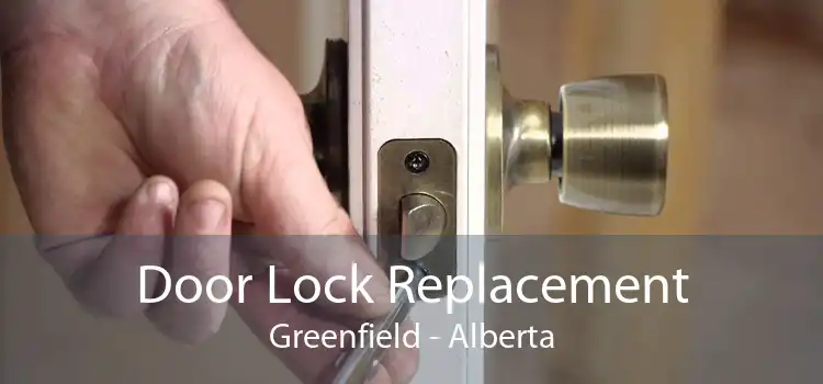 Door Lock Replacement Greenfield - Alberta