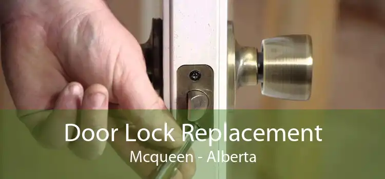 Door Lock Replacement Mcqueen - Alberta