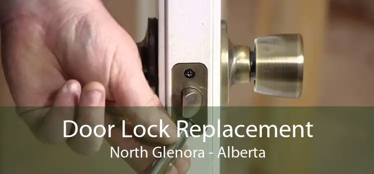 Door Lock Replacement North Glenora - Alberta