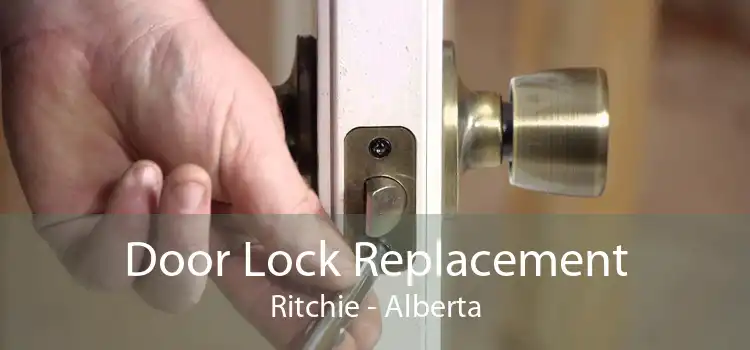Door Lock Replacement Ritchie - Alberta