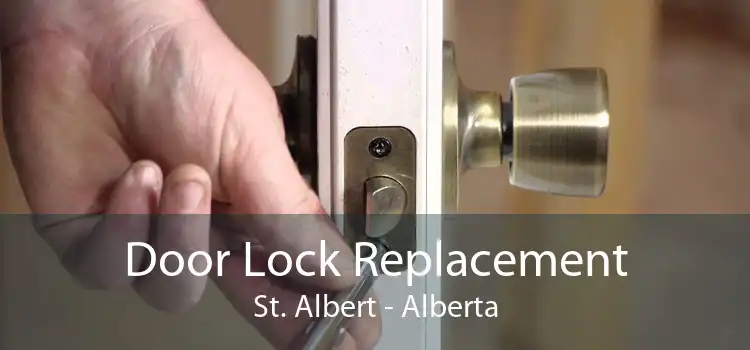 Door Lock Replacement St. Albert - Alberta