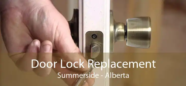 Door Lock Replacement Summerside - Alberta