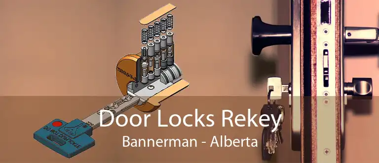 Door Locks Rekey Bannerman - Alberta