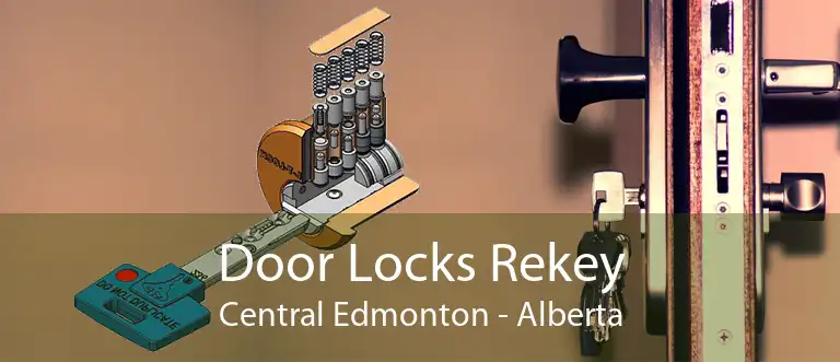 Door Locks Rekey Central Edmonton - Alberta