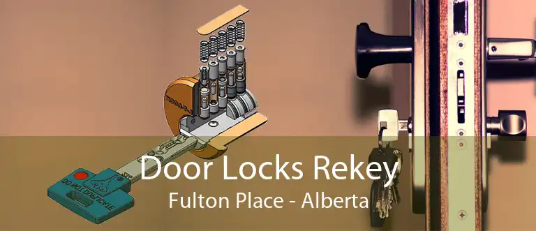 Door Locks Rekey Fulton Place - Alberta
