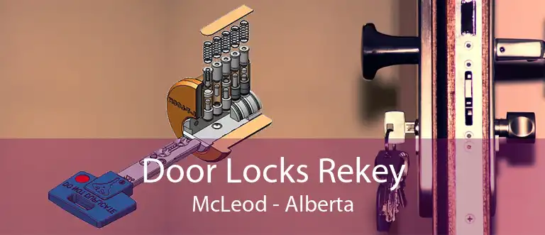 Door Locks Rekey McLeod - Alberta