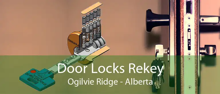 Door Locks Rekey Ogilvie Ridge - Alberta