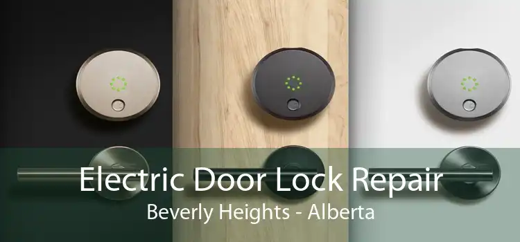 Electric Door Lock Repair Beverly Heights - Alberta