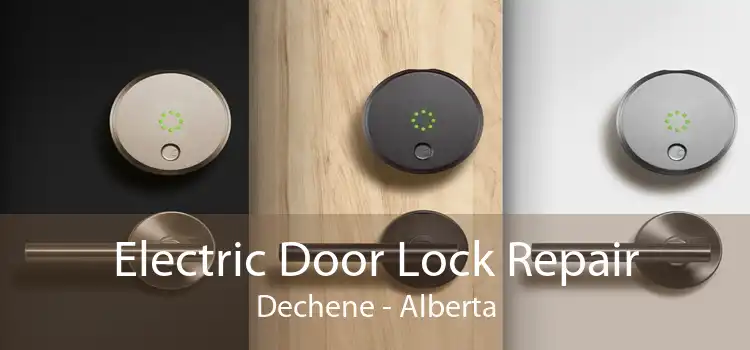 Electric Door Lock Repair Dechene - Alberta