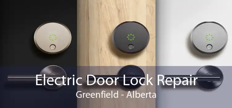 Electric Door Lock Repair Greenfield - Alberta