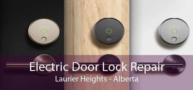 Electric Door Lock Repair Laurier Heights - Alberta